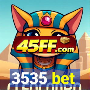 3535 bet